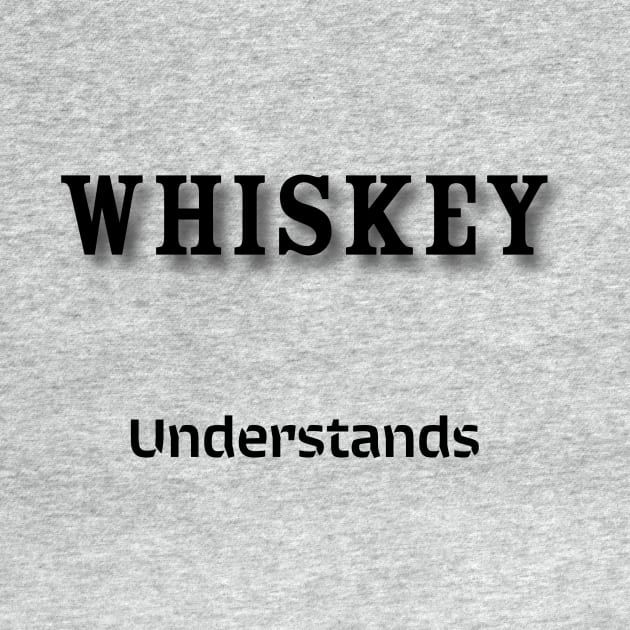 Whiskey: Understands by Old Whiskey Eye